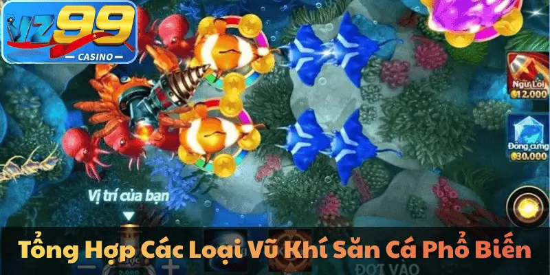 Tổng Hợp Các Loại Vũ Khí Săn Cá Phổ Biến